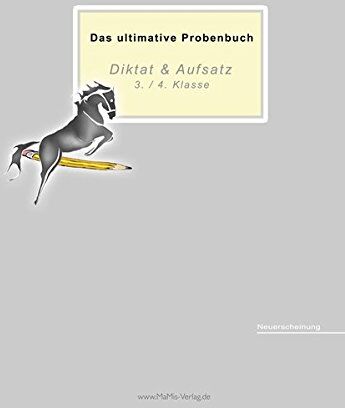 Miriam Reichel - Das ultimative Probenbuch Diktat & Aufsatz 3./ 4. Klasse - Preis vom 17.10.2026 19:25:27 h