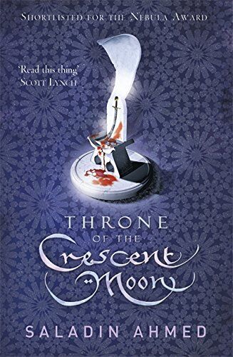 Saladin Ahmed - Throne of the Crescent Moon (Crescent Moon Kingdoms) - Preis vom 30.09.2026 22:30:23 h