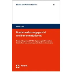 Bundesverfassungsgericht und Parlamentarismus, Fachbücher von Astrid Kuhn