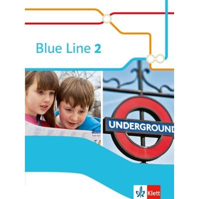 Blue Line 2. Schülerbuch (flexibler Einband), Taschenbuch von , Klett Schulbuchverlag, 978-3-12-548872-4