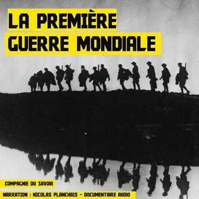 La Première Guerre Mondiale - John Mac, Audio, 9782821104464