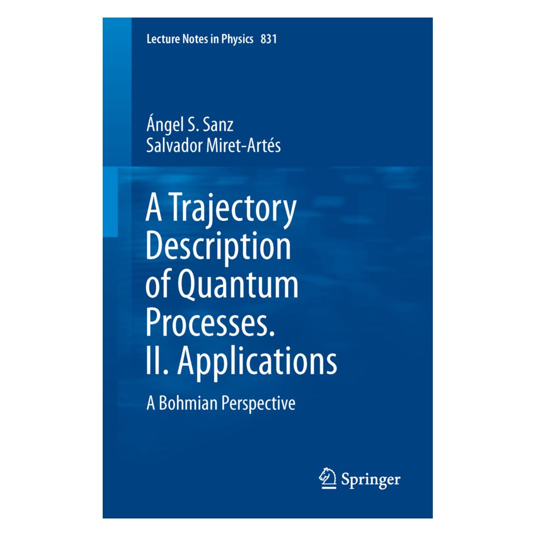 Springer A Trajectory Description of Quantum Processes. II. Applications (Englisch, Softcover, Ángel S. Sanz, Salvador Miret-Artés) (55386630)