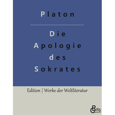 Die Apologie des Sokrates, Taschenbuch von Platon, Gröls Verlag, 978-3-9882857-6-8