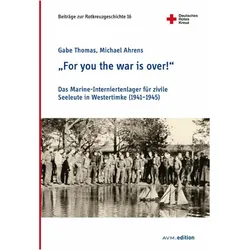 'For you the war is over!', Fachbücher von Michael Ahrens, Gabe Thomas