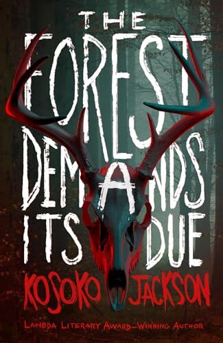 Kosoko Jackson - The Forest Demands Its Due: The gripping new dark academia YA horror - Preis vom 12.10.2026 11:37:12 h