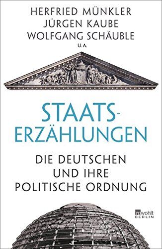 Herfried Münkler - Staatserzählungen: Die Deutschen und ihre politische Ordnung - Preis vom 30.09.2026 09:01:18 h