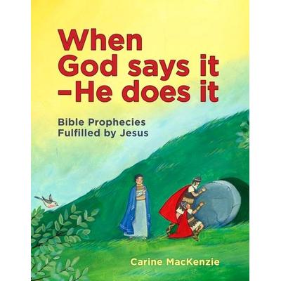 When God Says It - He Does It, Gebundene Ausgabe von Catherine MacKenzie, Christian Focus Publications, 978-1-78191-322-2