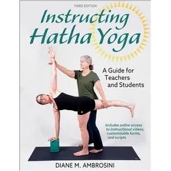 Instructing Hatha Yoga, Ratgeber von Diane M. Ambrosini