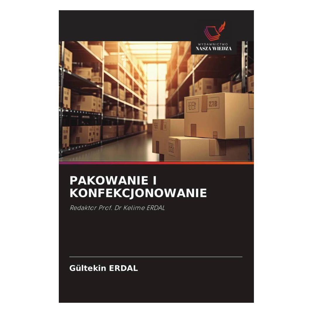 Wiedza Powszechna Pakowanie I Konfekcjonowanie (Softcover, Gültekin ERDAL) (57168586)