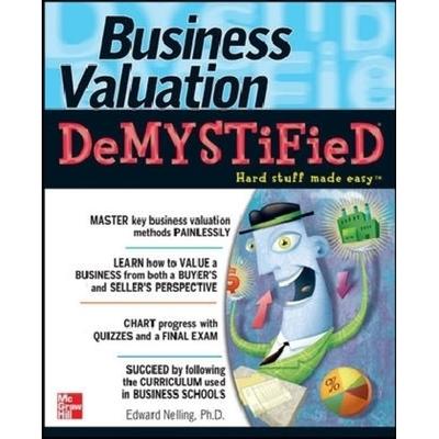 Business Valuation Demystified, Taschenbuch von Edward Nelling, MCGRAW-HILL Professional, 978-0-07-170274-4