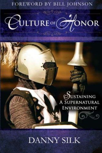 Danny Silk - Culture of Honor: Sustaining A Supernatural Environment - Preis vom 09.10.2026 07:28:09 h