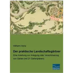 Der praktische Landschaftsgärtner, Ratgeber von Wilhelm Hertz
