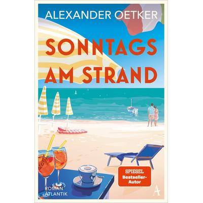 Sonntags am Strand, Taschenbuch von Alexander Oetker, Atlantik Verlag