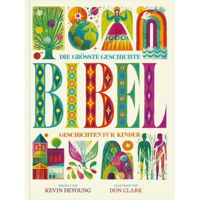 Die größte Geschichte – KINDERBIBEL - Kevin DeYoung, Audio, 9783986651534