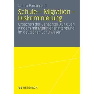 Schule - Migration - Diskriminierung, Taschenbuch von Karim Fereidooni, VS Verlag für Sozialwissenschaften, 978-3-531-17635-2