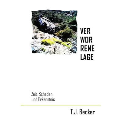 Verworrene Lage, Taschenbuch von T.J. Becker, Epubli, 978-3-7467-3114-8
