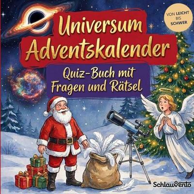 Universum-Adventskalender: Quiz-Buch mit Fragen und Rätsel, Taschenbuch von Schlauvento Interactive, Schlauvento Interactive, 978-3-693-19623-6
