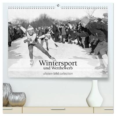 Wintersport und Wettbewerb (hochwertiger Premium Wandkalender 2027 DIN A2 quer), Kunstdruck in Hochglanz