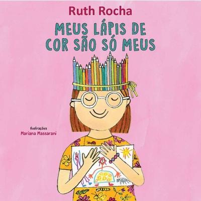 Meus lápis de cor são só meus - Ruth Rocha, Audio, 9789180295932