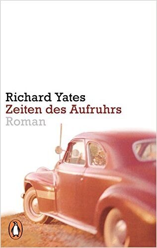 Richard Yates - Zeiten des Aufruhrs: Roman - Preis vom 13.10.2026 11:25:28 h