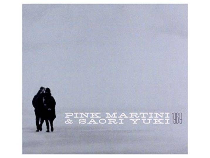 Pink Martini & Saori Yuki - 1969