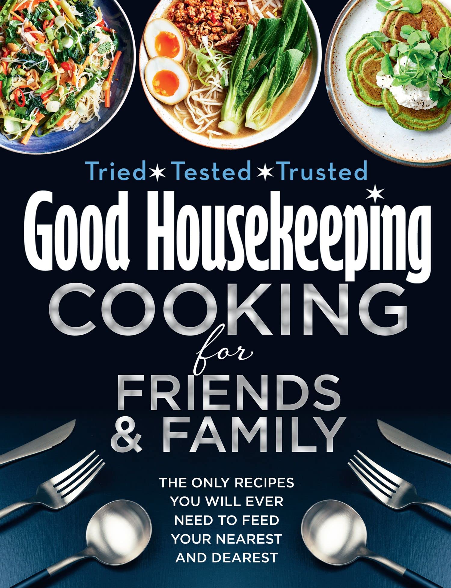 Good Housekeeping - Good Housekeeping Cooking For Friends and Family: The only recipes you will ever need to feed your nearest and dearest - Preis vom 09.10.2026 07:28:09 h