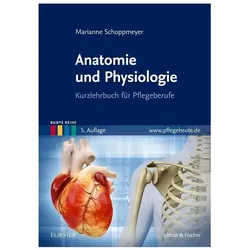 Anatomie und Physiologie, Fachbücher von Marianne Schoppmeyer