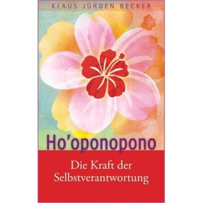 Ho'oponopono; Taschenbuch von Klaus Jürgen Becker, BEST-Off-Verlag, 978-3-89758-630-7