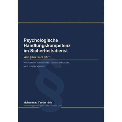 Psychologische Handlungskompetenz im Sicherheitsdienst, Taschenbuch von Mohammad Yaman Idris, Westarp BookOnDemand, 978-3-96004-191-7
