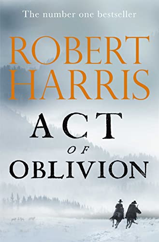 Robert Harris - Act of Oblivion: The Thrilling new novel from the no. 1 bestseller Robert Harris - Preis vom 12.10.2026 11:37:12 h