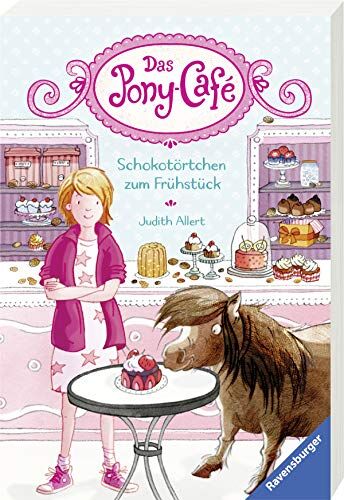 Judith Allert - Das Pony-Café, Band 1: Schokotörtchen zum Frühstück - Preis vom 12.10.2026 11:37:12 h