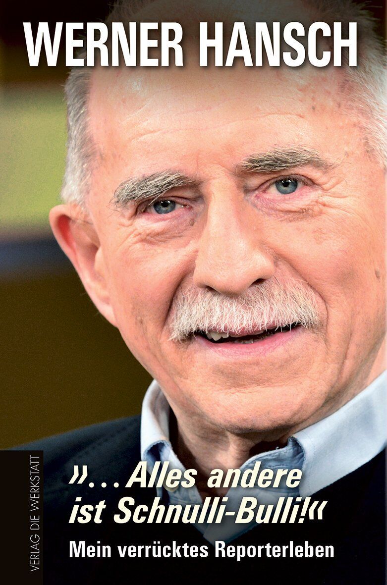 Werner Hansch - »... Alles andere ist Schnulli-Bulli!« - Preis vom 09.10.2026 07:28:09 h