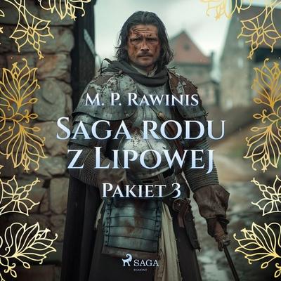 Saga rodu z Lipowej: Pakiet 3 - Marian Piotr Rawinis, Audio, 9788727188768