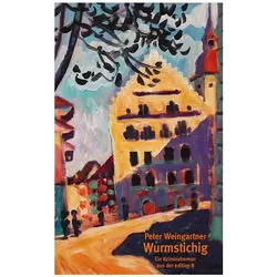 Wurmstichig, Belletristik von Peter Weingartner