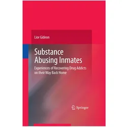 Substance Abusing Inmates, Fachbücher von Lior Gideon