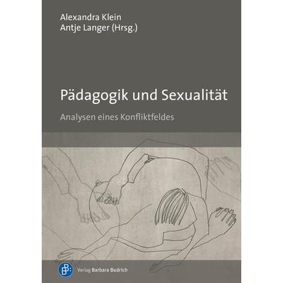 Pädagogik und Sexualität, Taschenbuch von , Verlag Barbara Budrich, 978-3-8474-2642-4