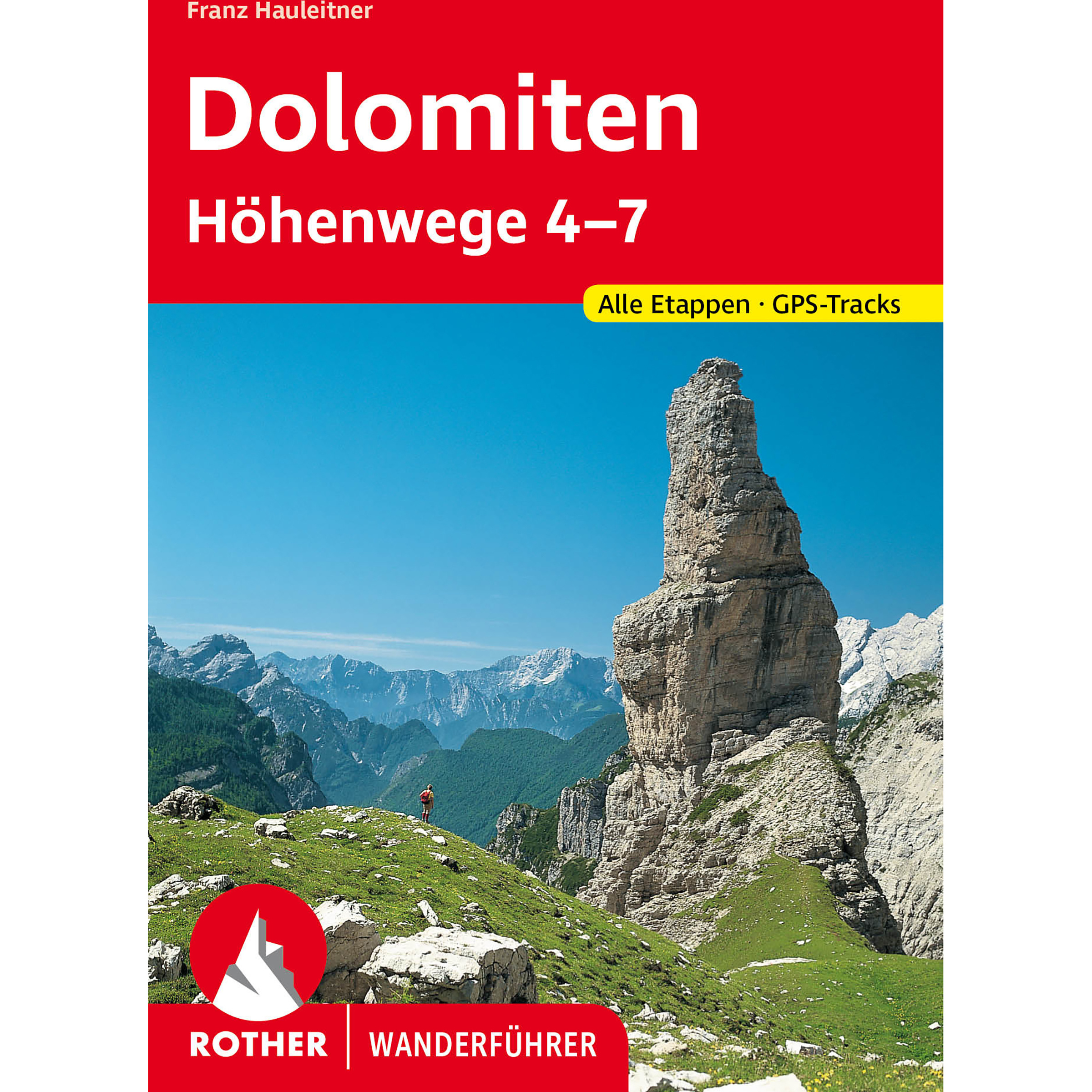 Rother Dolomiten Höhenwege 4 - 7 Wanderführer Wanderführer 6. Aufl. 2024