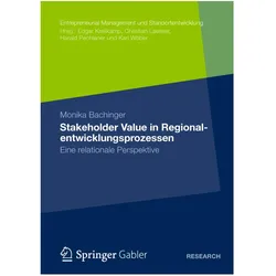 Stakeholder Value in Regionalentwicklungsprozessen, Fachbücher von Monika Bachinger