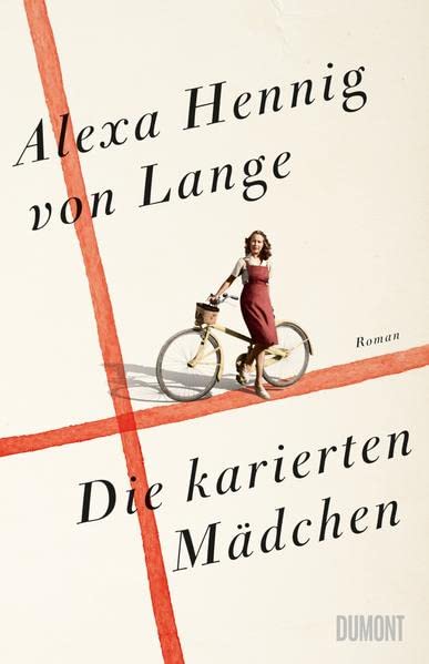 Alexa Hennig von Lange - Die karierten Mädchen: Roman - Preis vom 05.10.2026 03:47:11 h