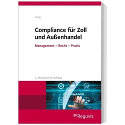 Compliance für Zoll und Aussenhandel, Fachbücher von Michael Jung