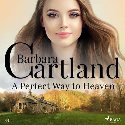 A Perfect Way to Heaven (Barbara Cartland's Pink Collection 44) - Barbara Cartland, Audio, 9788711755716