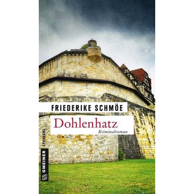 Dohlenhatz, Taschenbuch von Friederike Schmöe, Gmeiner-Verlag