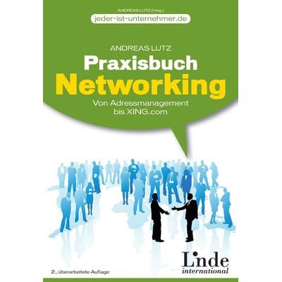 Praxisbuch Networking, Taschenbuch von Cornelia Rüping,Andreas Lutz, Linde, 978-3-7093-0200-2