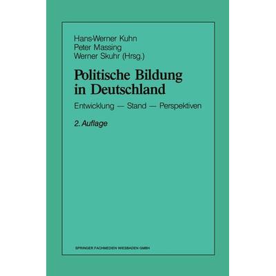 Politische Bildung in Deutschland, Taschenbuch von , VS Verlag für Sozialwissenschaften, 978-3-663-05737-6
