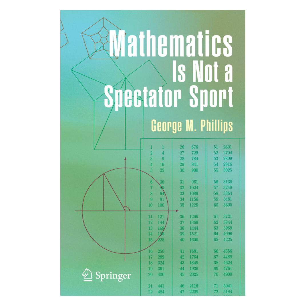 Springer Mathematics Is Not a Spectator Sport (Englisch, Softcover, George Phillips) (55382933)