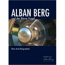 Alban Berg und der Blaue Vogel, Fachbücher von Alban Berg Stiftung