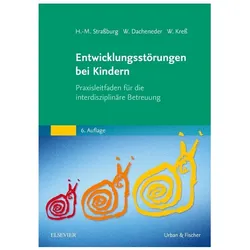 Entwicklungsstörungen bei Kindern, Fachbücher von Winfried Dacheneder, Hans-Michael Strassburg, Wolfram Kress