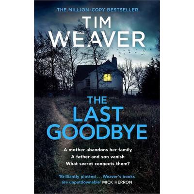 Weaver, T: Last Goodbye, Taschenbuch von Tim Weaver, Penguin Books Ltd