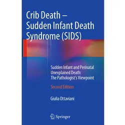 Crib Death - Sudden Infant Death Syndrome (SIDS), Fachbücher von Giulia Ottaviani