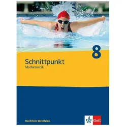 Schnittpunkt Mathematik 8. Ausgabe Nordrhein-Westfalen, Schulbücher von Ernst Klett Verlag
